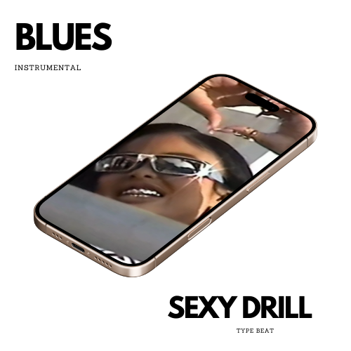 Blues: Sexy Drill Beat