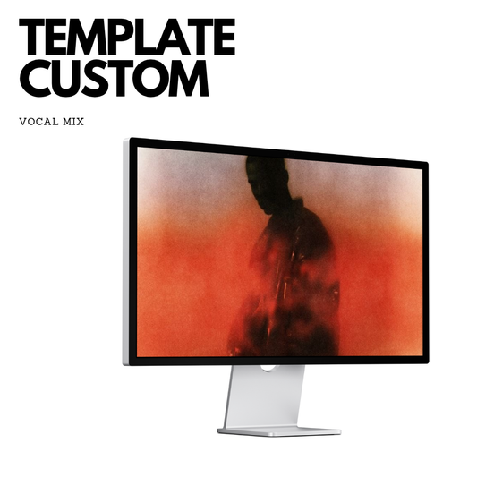 Template CUSTOM: Para Grabación y Mezcla Vocal